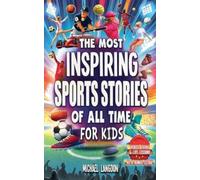 Michael Langdon The Most Inspiring Sports Stories Of All Time For Ki (Tascabile)