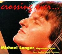 Michael Langer - Crossing Over [Import]