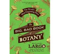 Michael Largo The Big, Bad Book of Botany (Tascabile)