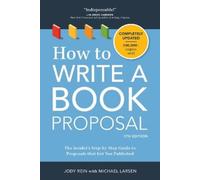 Michael Larsen Jody Rein How to Write a Book Proposal (Tascabile)