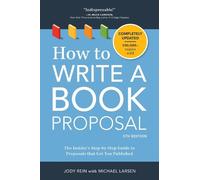 Michael Larsen Jody Rein How to Write a Book Proposal (Tascabile)