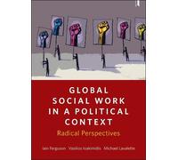 Michael Lavalette Iain Ferguson Vasili Global Social Work in a Poli (Tascabile)
