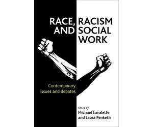 Michael Lavalette Race, Racism and Social Work (Copertina rigida)