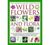 Michael Lavelle Wild Flowers & Flora, The World Encyclopedia of (Tascabile)