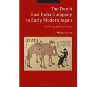 Michael Laver The Dutch East India Company in Early Modern Japan (Tascabile)