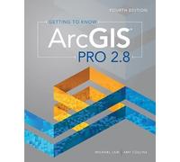Michael Law Amy Collins Getting to Know ArcGIS Pro 2.8 (Tascabile)