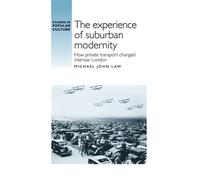 Michael Law The Experience of Suburban Modernity (Copertina rigida)