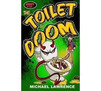 Michael Lawrence The Toilet of Doom (Tascabile)