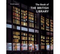 Michael Leapman The Book of the British Library (Copertina rigida)