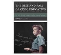 Michael Learn The Rise and Fall of Civic Education (Tascabile)