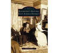 Michael Leavy Rochester's Historic East Avenue District (Tascabile)