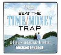 Michael LeBoeuf Beat the Time/Money Trap (CD)