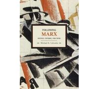 Michael Lebowitz Following Marx: Method, Critique And Crisis (Tascabile)