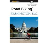 Michael Leccese Road Biking™ Washington, D.C. (Tascabile) Road Biking Series