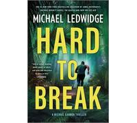 Michael Ledwidge Hard to Break (Tascabile) Michael Gannon