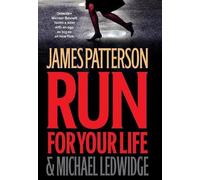 Michael Ledwidge James Patterson Run for Your Life (Copertina rigida)