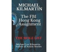 Michael Lee Kilmartin Michael Kilmartin The Hong Kong Assignment (Tascabile)