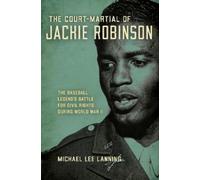 Michael Lee Lanning The Court-Martial of Jackie Robinson (Copertina rigida)