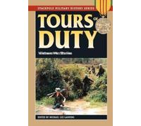 Michael Lee Lanning Tours of Duty (Tascabile) Stackpole Military History Series