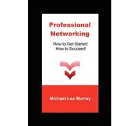 Michael Lee Murray Professional Networking (Tascabile)