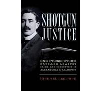 Michael Lee Pope Shotgun Justice (Tascabile)