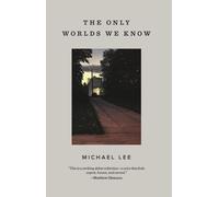 Michael Lee The Only Worlds We Know (Tascabile) Button Poetry
