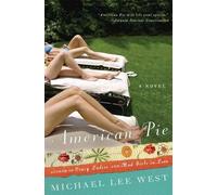 Michael Lee West American Pie: a Novel (Tascabile)