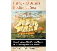 Michael Leigh Sinowitz Patrick O'Brian's Bodies at Sea (Tascabile)