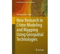 Michael Leitner New Research in Crime Modeling and Mapping Us (Copertina rigida)