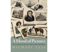 Michael Leja A Flood of Pictures (Copertina rigida)