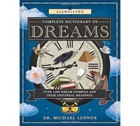 Michael Lennox Llewellyn's Complete Dictionary of Dreams (Tascabile)