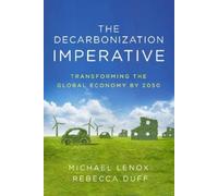 Michael Lenox Rebecca Duff The Decarbonization Imperative (Copertina rigida)