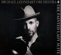 Michael Leonhart Orchestra The Painted Lady Suite (CD) Album