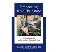 Michael Lerner Embracing Israel/Palestine (Tascabile)