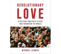 Michael Lerner Revolutionary Love (Copertina rigida)