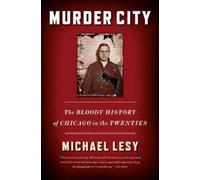 Michael Lesy Murder City (Tascabile)