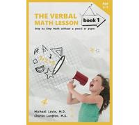 Michael Levin Charan Langton The Verbal Math Lesson Book 1 (Tascabile)