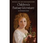 Michael Levy Farah Mendlesohn Children's Fantasy Literature (Copertina rigida)
