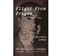 Michael Lewis Flight From Prague (Tascabile)