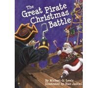 Michael Lewis Great Pirate Christmas Battle, The (Copertina rigida)