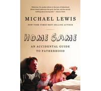 Michael Lewis Home Game (Tascabile)