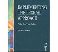 Michael Lewis Implementing the Lexical Approach (Tascabile)