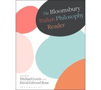 Michael Lewis The Bloomsbury Italian Philosophy Reader (Tascabile)