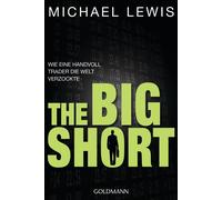 Michael Lewis Ulrike Bischoff Pe The Big Short: Wie eine Handvoll T (Tascabile)