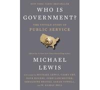 Michael Lewis Who Is Government? (Copertina rigida)