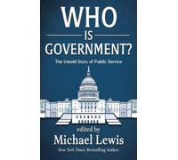 Michael Lewis Who Is Government? (Copertina rigida)