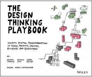 Michael Lewrick Patrick Link Larry Leife The Design Thinking Playboo (Tascabile)