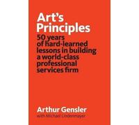 Michael Lindenmayer Arthur Gensler Art's Principles (Tascabile)