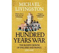 Michael Livingston The Two Hundred Years War (Copertina rigida)