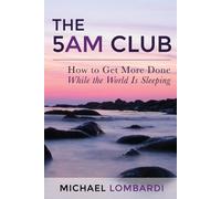 Michael Lombardi Entrepreneur Publishing The 5 am Club (Tascabile)